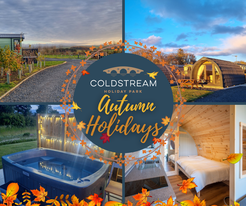 Coldstream holiday park news - Autumn Holidays 2024