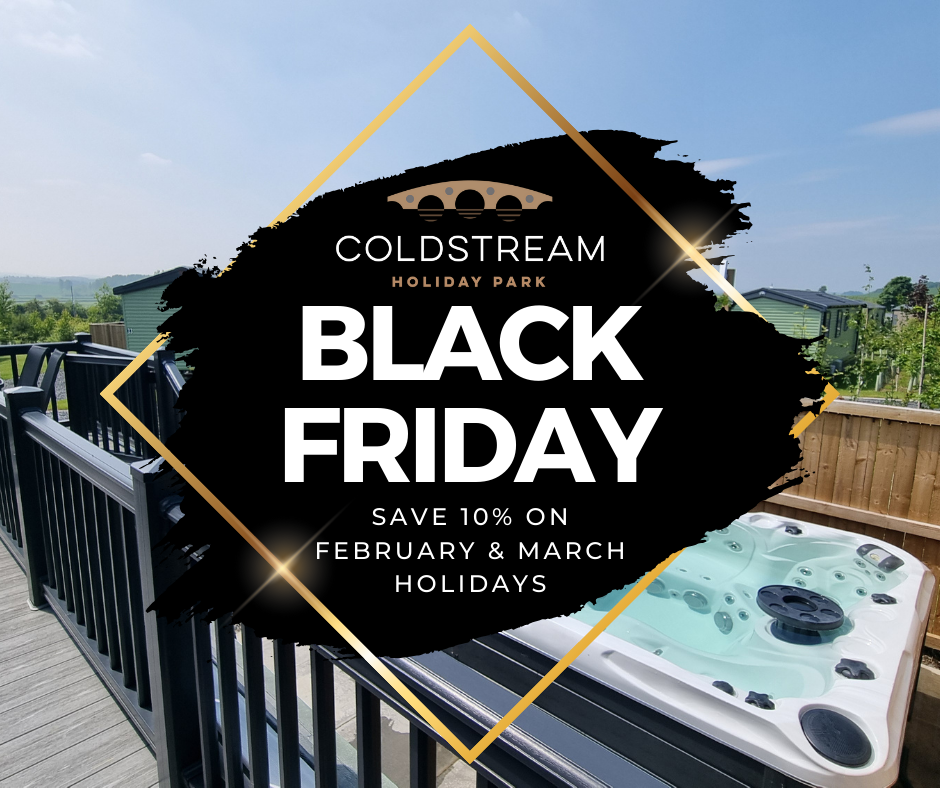 Coldstream holiday park news - Black Friday Self Catering Offers